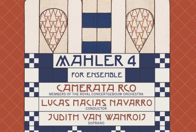Lucas Macías Navarro releases Mahler 4 Album with Camerata RCO